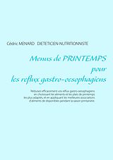 E-Book (epub) Menus de printemps pour les reflux gastro-oesophagiens von Cédric Ménard