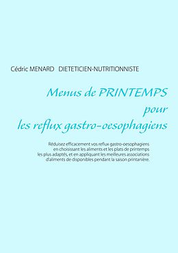 eBook (epub) Menus de printemps pour les reflux gastro-oesophagiens de Cédric Ménard