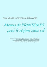 E-Book (epub) Menus de printemps pour le régime sans sel von Cédric Menard
