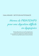 eBook (epub) Menus de printemps pour une digestion difficile ou dyspepsies de Cédric Ménard