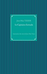 E-Book (epub) Le Capitaine d'armada von Jean-Max Tixier