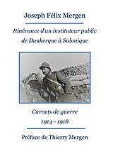 eBook (epub) Itinérance d'un instituteur public de Dunkerque à Salonique de Thierry Mergen