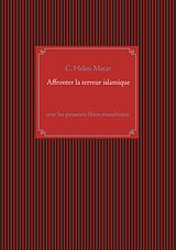 eBook (epub) Affronter la terreur islamique de C. Helou Matar