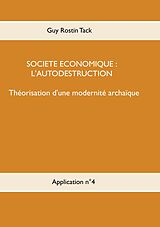 eBook (epub) Société économique : L'autodestruction de Guy Rostin Tack