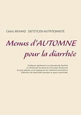 E-Book (epub) Menus d'automne pour la diarrhée von Cédric Ménard