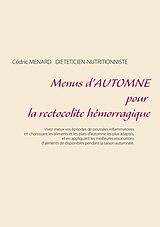 E-Book (epub) Menus d'automne pour la rectocolite hémorragique von Cédric Ménard