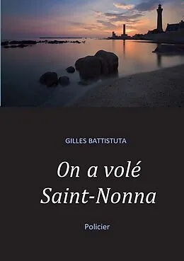 E-Book (epub) On a volé Saint-Nonna von Gilles Battistuta