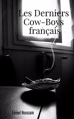 E-Book (epub) Les Derniers Cow-boys français von Léonel Houssam, Andy Vérol
