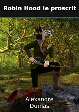 E-Book (epub) Robin Hood le proscrit von Alexandre Dumas