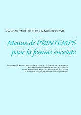 eBook (epub) Menus de printemps pour la femme enceinte de Cédric Ménard