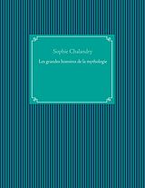 eBook (epub) Les grandes histoires de la mythologie de Sophie Chalandry
