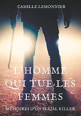 E-Book (epub) L'Homme qui tue les femmes von Camille Lemonnier