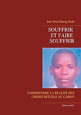 eBook (epub) Souffrir et faire souffrir de Jean Elvis Ebang Ondo