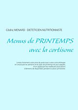 eBook (epub) Menus de printemps avec la cortisone de Cédric Menard