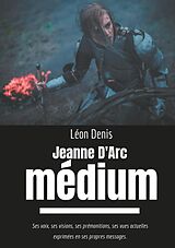 E-Book (epub) Jeanne d'Arc Médium von Léon Denis