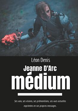 eBook (epub) Jeanne d'Arc Médium de Léon Denis