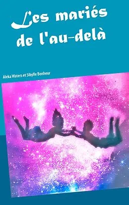 E-Book (epub) Les mariés de l'au delà von Aleka Waters, Sibylle Bonheur