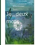 E-Book (epub) JE.....Deux Mots von Bernard Brunstein