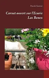 E-Book (epub) Carnet ouvert sur l'Ecurie Las Benex von Pascale Sautour