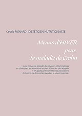 E-Book (epub) Menus d'hiver pour la maladie de Crohn von Cédric Ménard