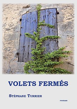 eBook (epub) Volets fermés de Stéphane Turrier