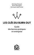E-Book (epub) Les clés du burn out von Véronique Bouquet, Anne Lebourgeois, Véronique Lepel Cointet