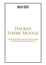 eBook (epub) Hackez votre Mental de Mehdi Baer