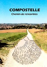 eBook (epub) Compostelle - Chemin de rencontres de Joëlle Thibaud