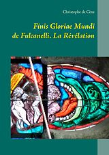 eBook (epub) Finis Gloriae Mundi de Fulcanelli de Christophe de Cène