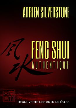 eBook (epub) Feng Shui Authentique de Adrien Silverstone