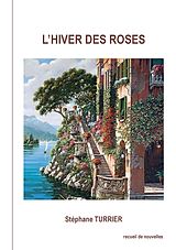 eBook (epub) L'hiver des roses de Stéphane Turrier