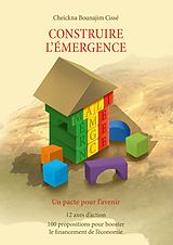 eBook (epub) Construire l'émergence de Cheickna Bounajim Cissé