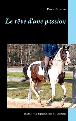 E-Book (epub) Le rêve d'une passion von Pascale Sautour
