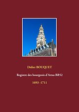 eBook (epub) Registre des bourgeois d'Arras BB52 - 1693-1711 de Didier Bouquet