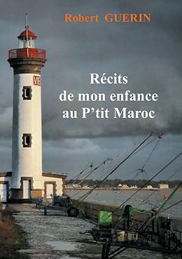 eBook (epub) récits de mon enfance au p'tit maroc de Robert Guérin