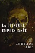 E-Book (epub) La ceinture empoisonnée von Arthur Conan Doyle
