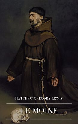 E-Book (epub) Le Moine von Matthew Gregory Lewis