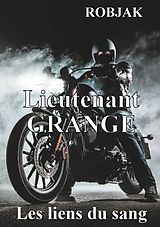 E-Book (epub) Lieutenant Grange - Les liens du sang von Robjak