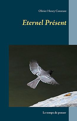 E-Book (epub) Eternel Présent von Olivier Henry Constant