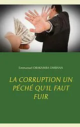 E-Book (epub) La corruption un péché qu'il faut fuir von Emmanuel Obakamba Ombana
