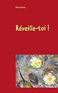 E-Book (epub) Réveille-toi ! von Patricia Penot