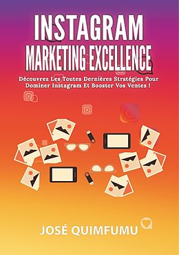 E-Book (epub) Instagram Marketing Excellence von José Quimfumu