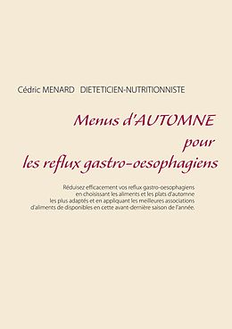 E-Book (epub) Menus d'automne pour les reflux gastro-oesophagiens von Cedric Menard