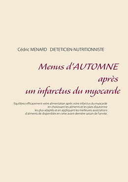 E-Book (epub) Menus d'automne après un infarctus du myocarde von Cedric Menard