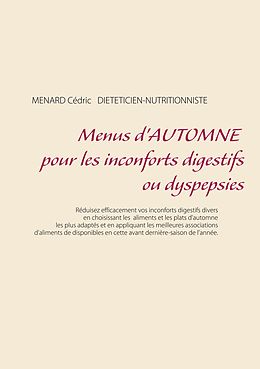 eBook (epub) Menus d'automne pour les inconforts digestifs ou dyspepsies de Menard Cédric