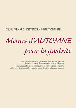 eBook (epub) Menus d'automne pour la gastrite de Cédric Ménard