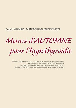 eBook (epub) Menus d'automne pour l'hypothyroïdie de Cedric Menard