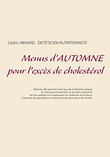 eBook (epub) Menus d'automne pour l'excès de cholestérol de Cedric Menard