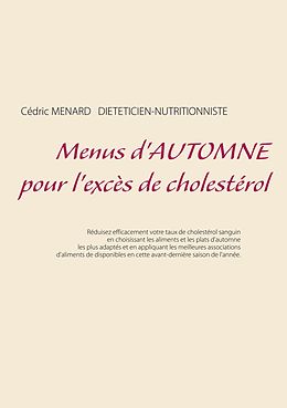 eBook (epub) Menus d'automne pour l'excès de cholestérol de Cedric Menard