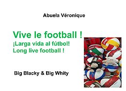 eBook (epub) Vive le football ! de Abuela Véronique